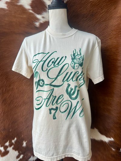 Brianna How Lucky Are We Graphic Tee