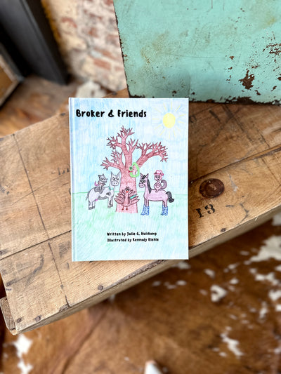 Broker & Friends Children's Book by Julie G. Huiskamp